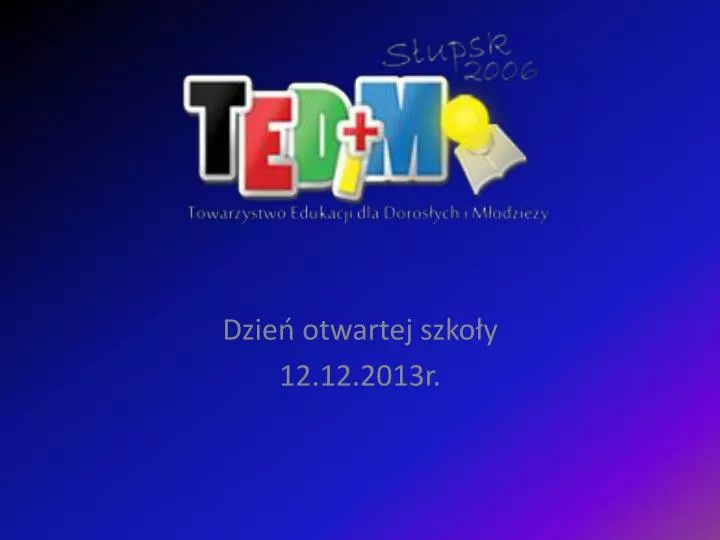 dzie otwartej szko y 12 12 2013r