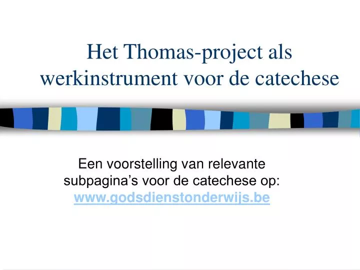 het thomas project als werkinstrument voor de catechese
