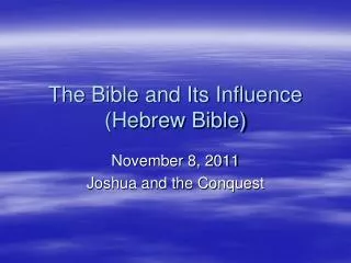 The Bible and Its Influence (Hebrew Bible)