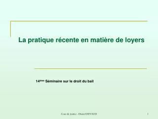 la pratique r cente en mati re de loyers