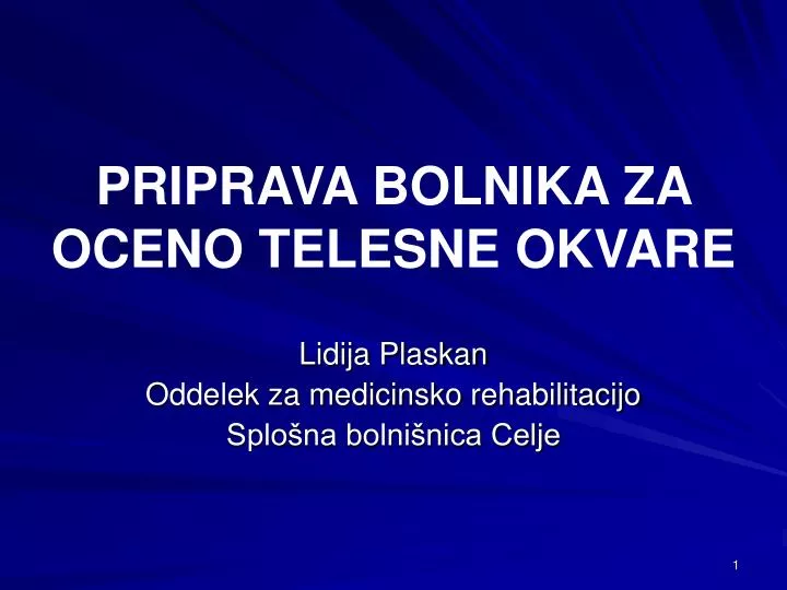 priprava bolnika za oceno telesne okvare