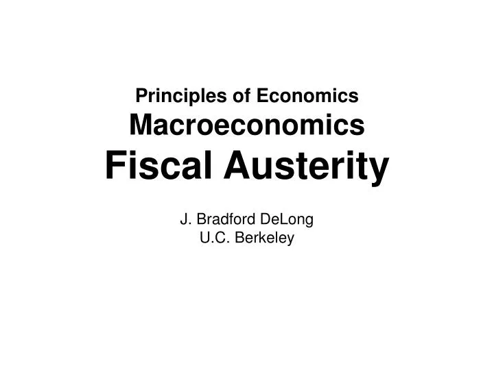 principles of economics macroeconomics fiscal austerity