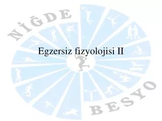 egzersiz fizyolojisi ii