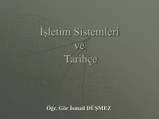 letim sistemleri ve tarih e