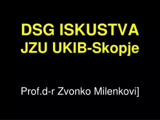 dsg iskustva jzu ukib skopje