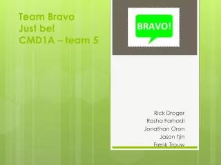 team bravo just be cmd1a team 5