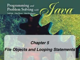 Chapter 5 File Objects and Looping Statements