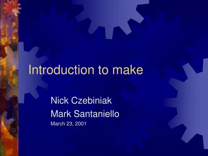 introduction to make
