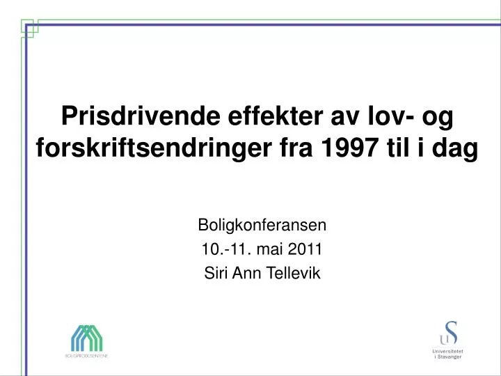 prisdrivende effekter av lov og forskriftsendringer fra 1997 til i dag