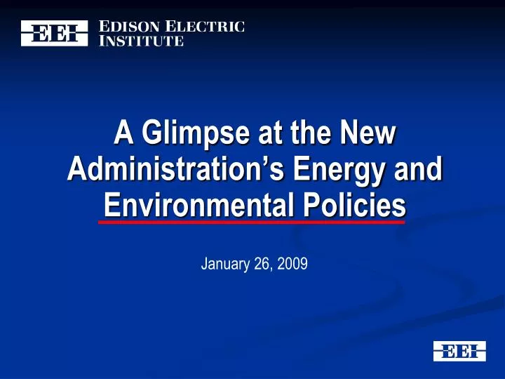 a glimpse at the new administration s energy and environmental policies