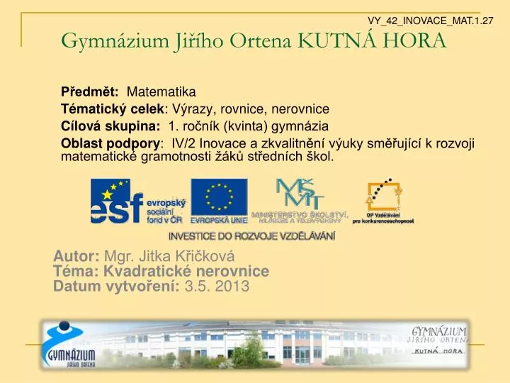 gymn zium ji ho ortena kutn hora