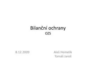 bilan n ochrany ozs