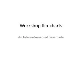 Workshop flip-charts