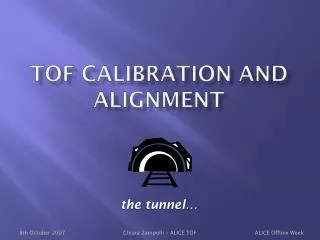 TOF Calibration and alignment