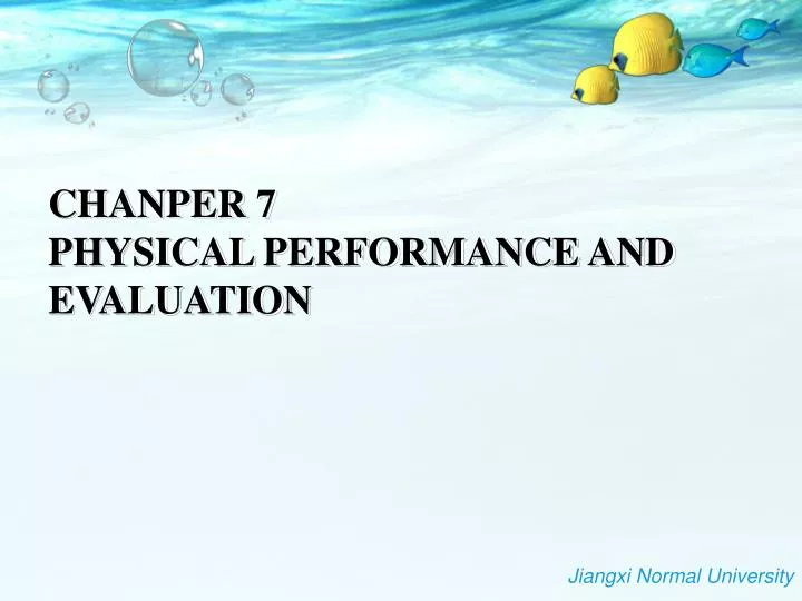 chanper 7 physical performance and evaluation