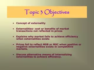 Topic 3 Objectives