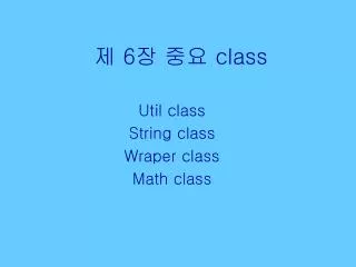 6 class