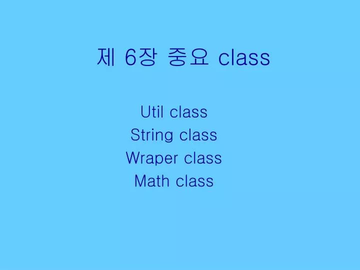 6 class