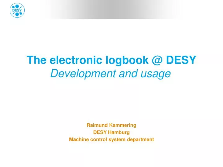 the electronic logbook @ desy development and usage