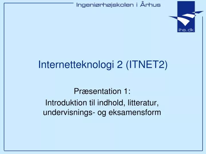 internetteknologi 2 itnet2