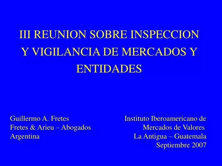 iii reunion sobre inspeccion y vigilancia de mercados y entidades