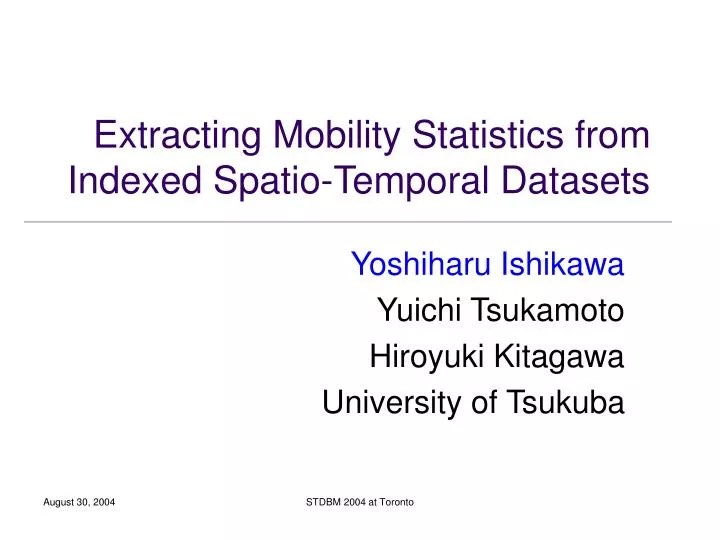 extracting mobility statistics from indexed spatio temporal datasets