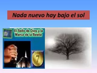 nada nuevo hay bajo el sol
