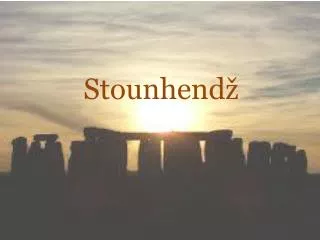 stounhend
