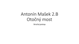 anton n ma ek 2 b oto n most