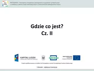 gdzie co jest cz ii