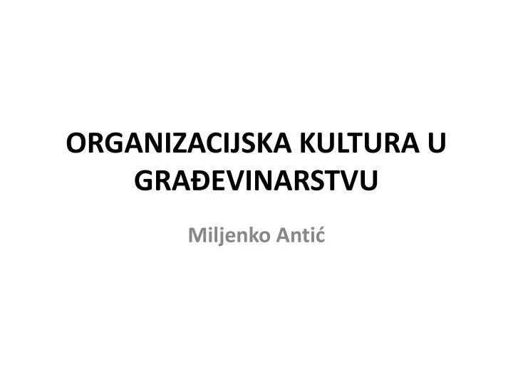 organizacijska kultura u gra evinarstvu