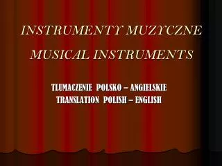 INSTRUMENTY MUZYCZNE MUSICAL INSTRUMENTS