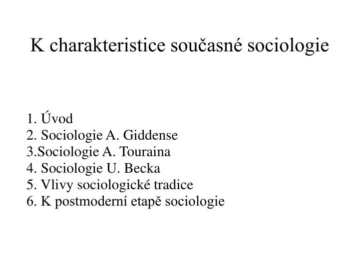 k charakteristice sou asn sociologie