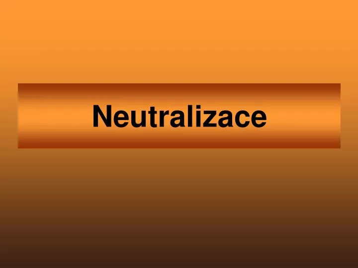 neutralizace