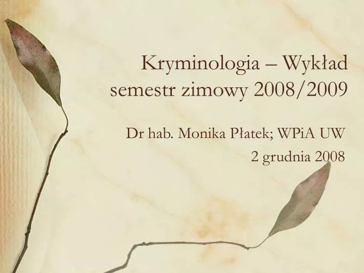 kryminologia wyk ad semestr zimowy 2008 2009