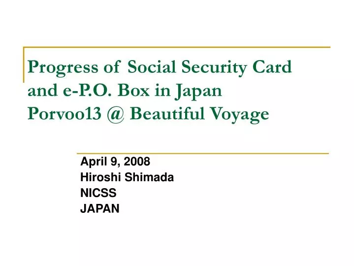 progress of social security card and e p o box in japan porvoo13 @ beautiful voyage
