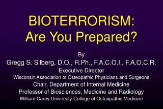 BIOTERRORISM: Are You Prepared?