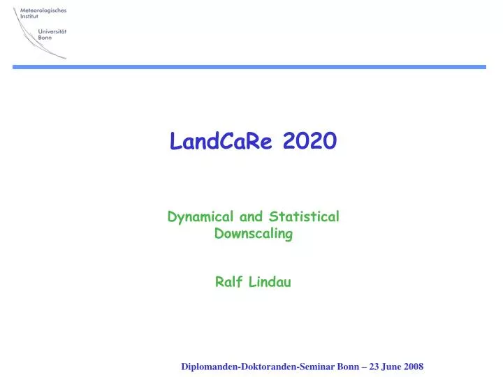 landcare 2020 dynamical and statistical downscaling