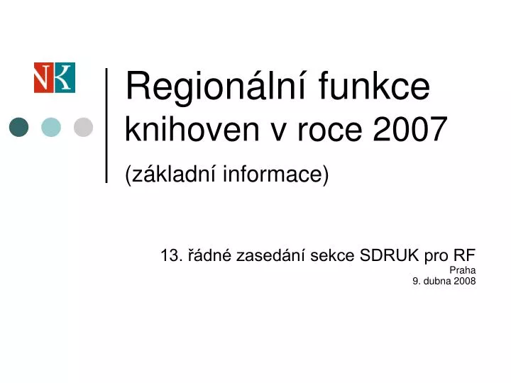 region ln funkce knihoven v roce 2007 z kladn informace