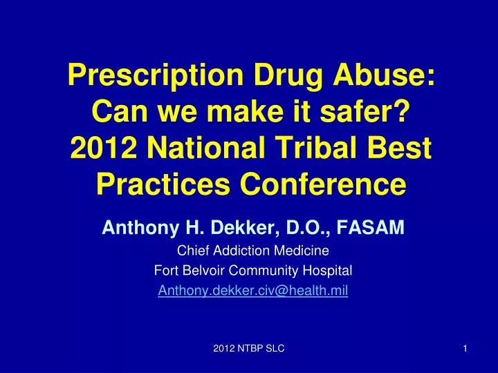 prescription drug abuse can we make it safer 2012 national tribal best practices conference