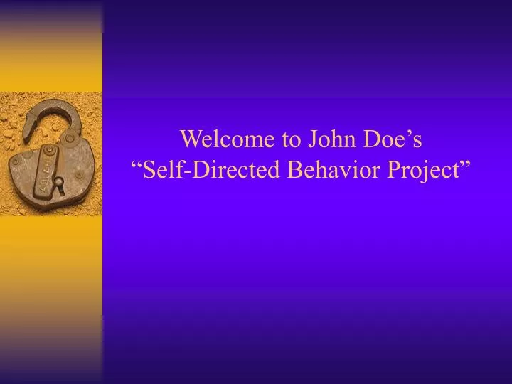 welcome to john doe s self directed behavior project