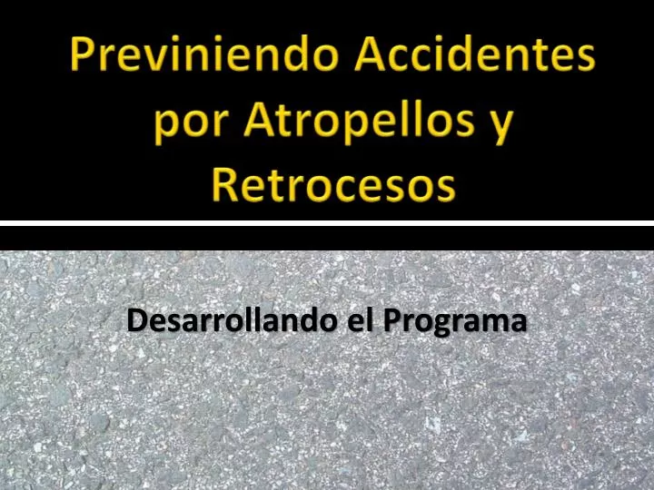 previniendo accidentes por atropellos y retrocesos