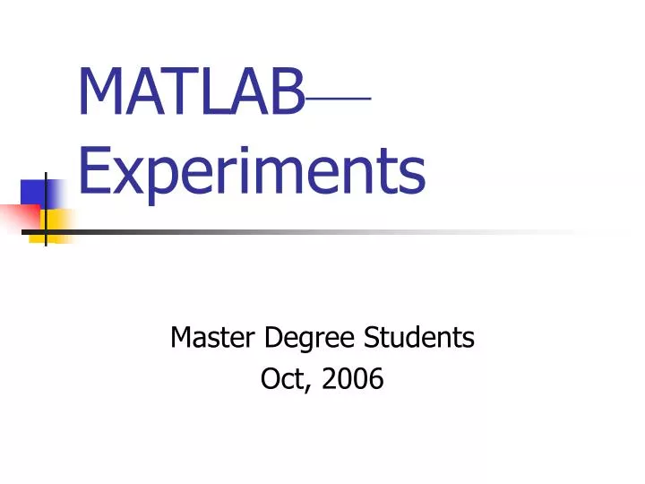 matlab experiments