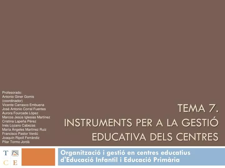 tema 7 instruments per a la gesti educativa dels centres