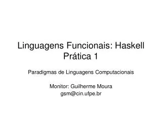 linguagens funcionais haskell pr tica 1