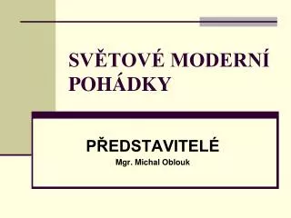 sv tov modern poh dky
