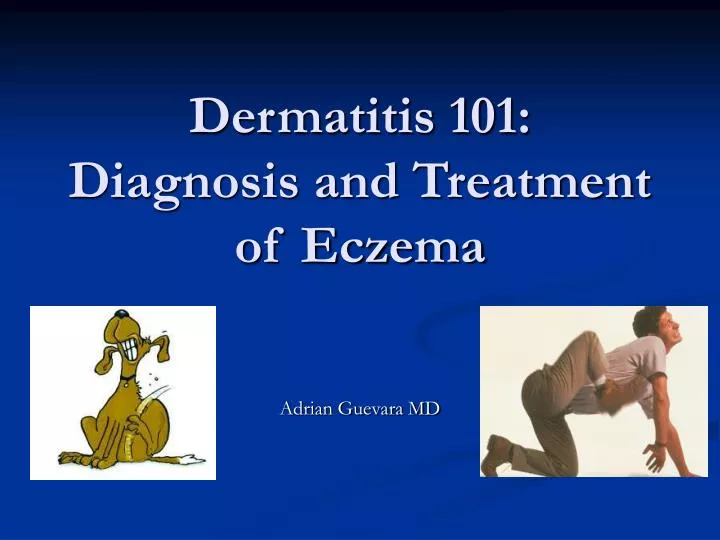 dermatitis 101 diagnosis and treatment of eczema