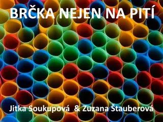 br ka nejen na pit