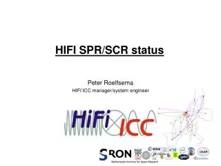 HIFI SPR/SCR status