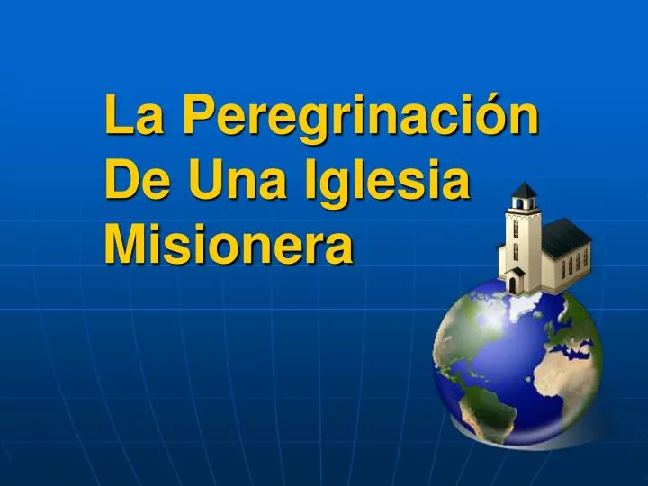 la peregrinaci n de una iglesia misionera